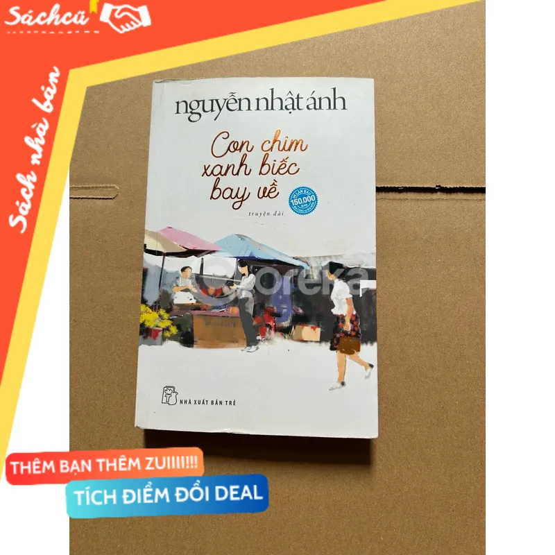 Con chim xanh biếc bay về ( có chữ ký tác giả) mới 80% (Sách văn học) DTML