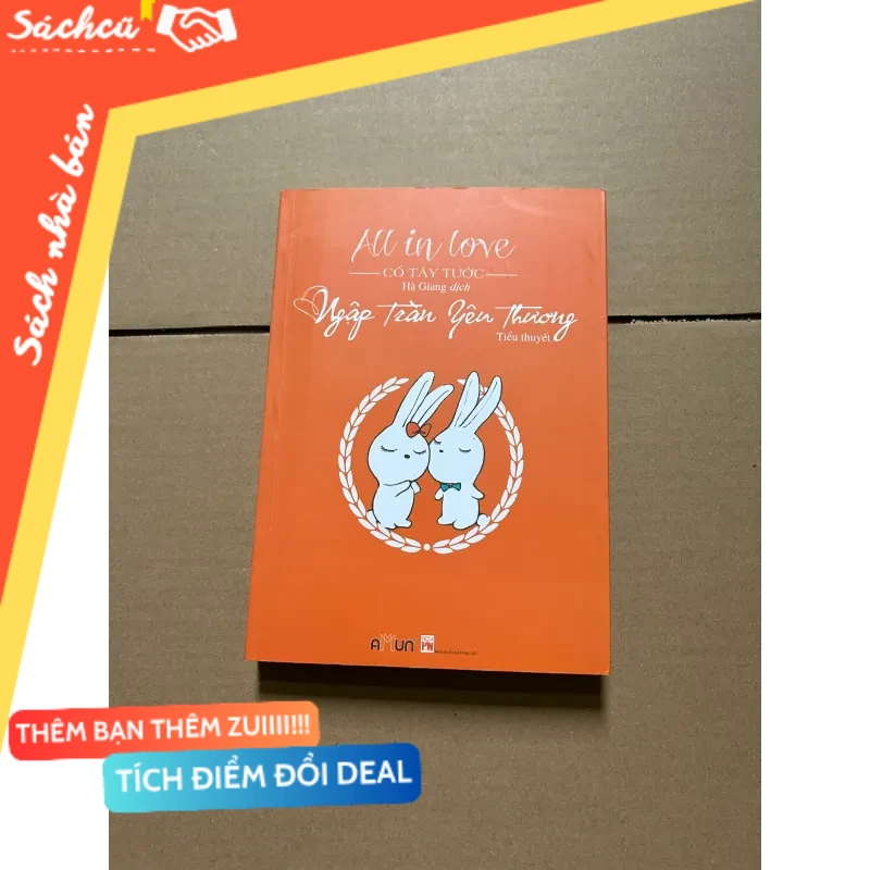 All in love Ngập tràn yêu thương mới 80% (Kỹ năng sống) DTML