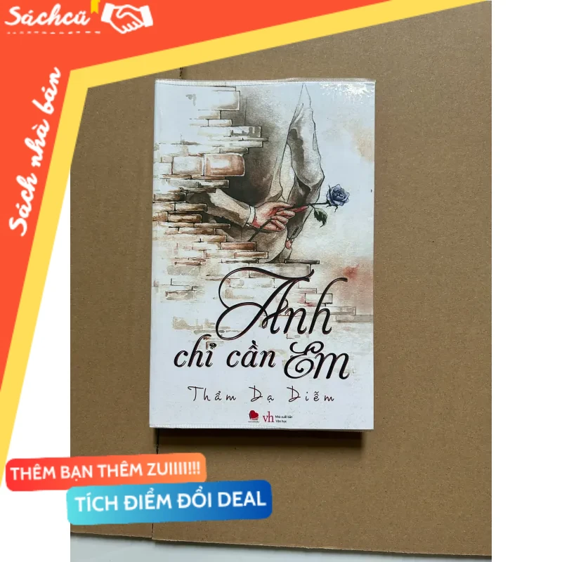 Anh Chỉ Cần Em - Tác giả: Thẩm Dạ Diễm mới 80% (Sách văn học) DTML
