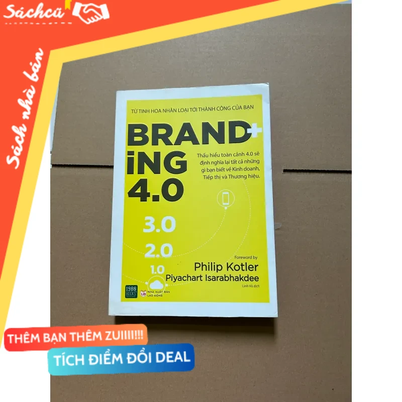 Branding 4.0 - Philip Kotler - Piyachart Isarabhakdee mới 80% (Kinh doanh - Marketing) DTML