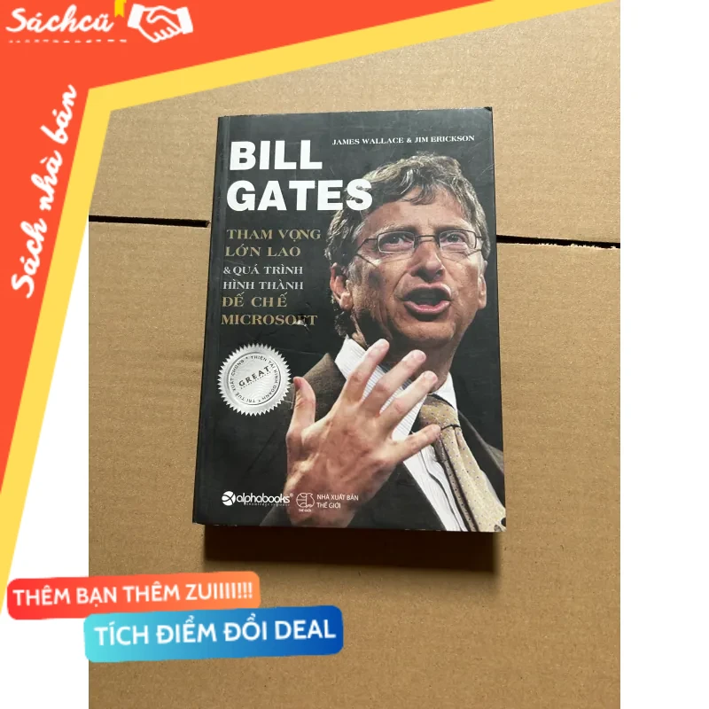 Bill Gates tham vọng lớn lao vsf quá trình hình thành đế chế Microsoft mới 80% (Sách kỹ năng) DTML
