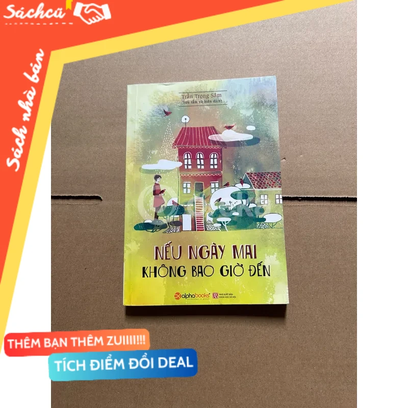 Nếu ngày mai không bao giờ đến mới 80% (Sách văn học) DTML