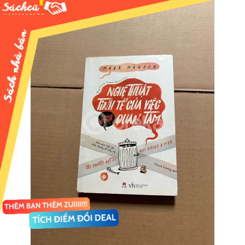 Nghệ thuật tinh tế của việc đếch quan tâm mới 80% (Sách kỹ năng) DTML