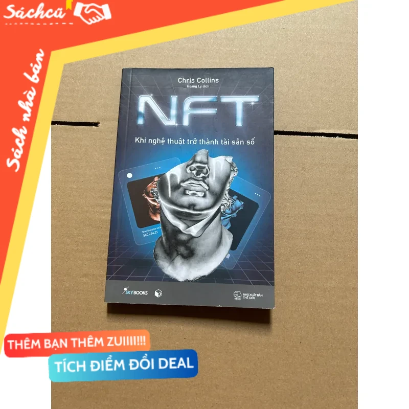 NFT Khi nghệ thuật trở thành tài sản số mới 80% (Sách kỹ năng) DTML