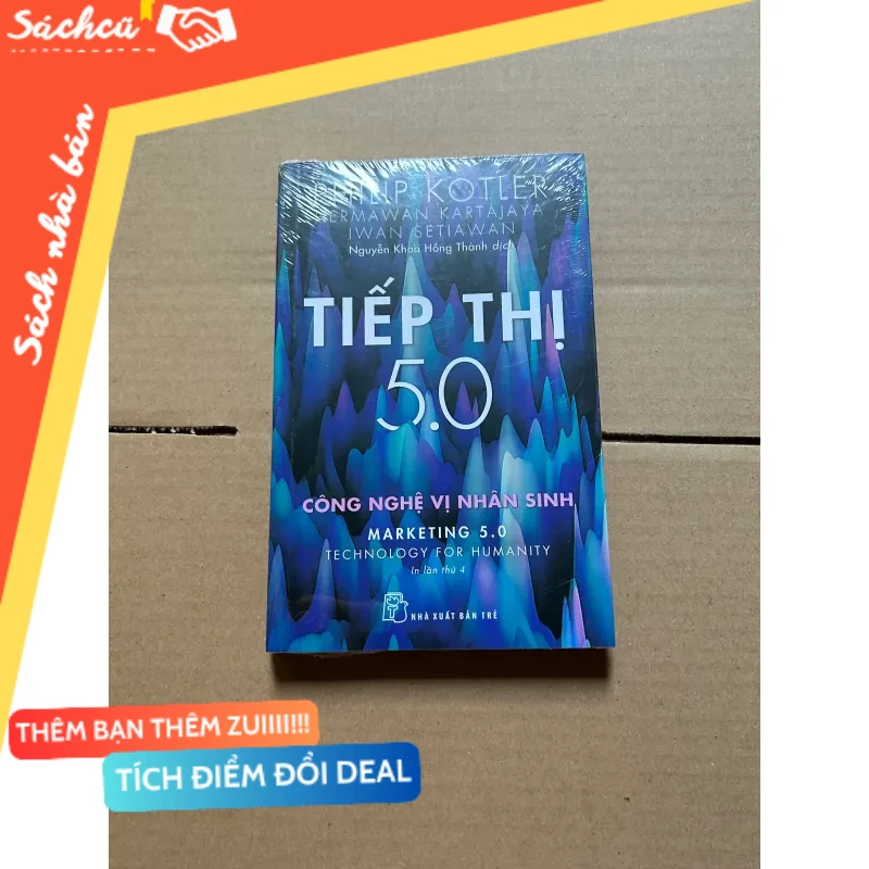 Tiếp thị 5.0 Công nghệ vị nhân sinh mới 80% (Kinh doanh - Marketing) DTML