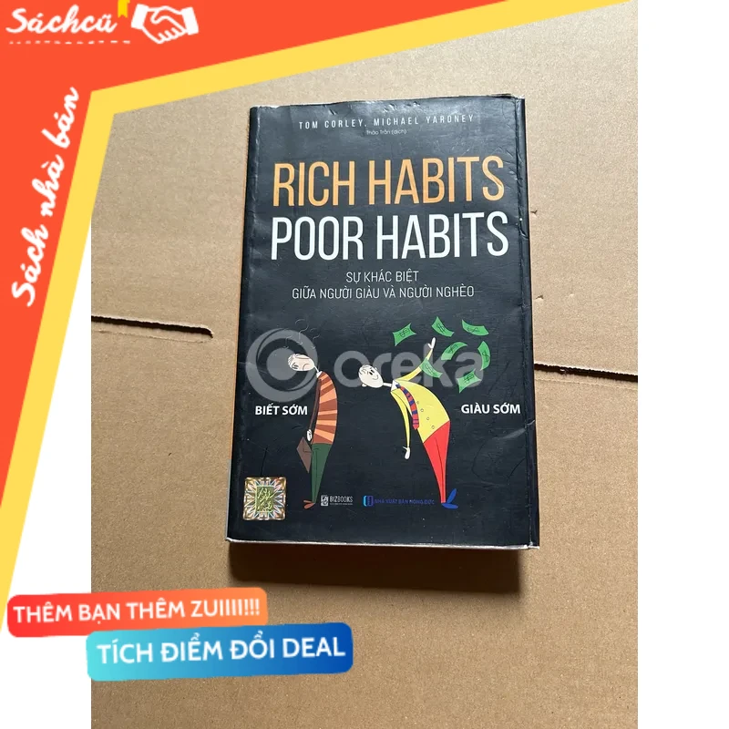 Rich habits, poor habits: sự khác biệt giữa người giàu và người nghèo (cũ nhiều) mới 80% (Sách kỹ năng) DTML