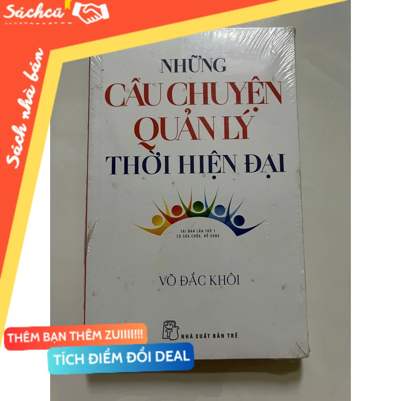 NHỮNG CÂU CHUYỆN QUẢN LÝ THỜI HIỆN ĐẠI mới 80% (Sách kinh tế - tài chính - chứng khoán) DTML