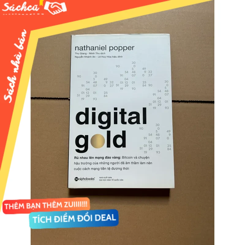Digital gold - rủ nhau lên mạng đàu vàng: Bitcoin - Nathaniel Poppel mới 80% (Sách kinh tế - tài chính - chứng khoán) DTML