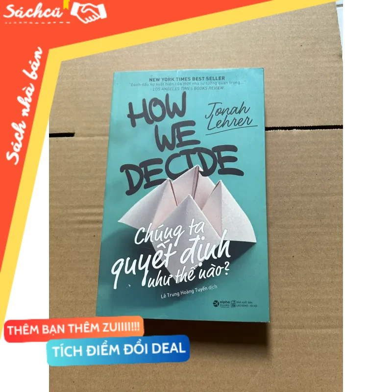 Chúng ta quyết định như thế nào mới 80% (Sách kỹ năng) DTML