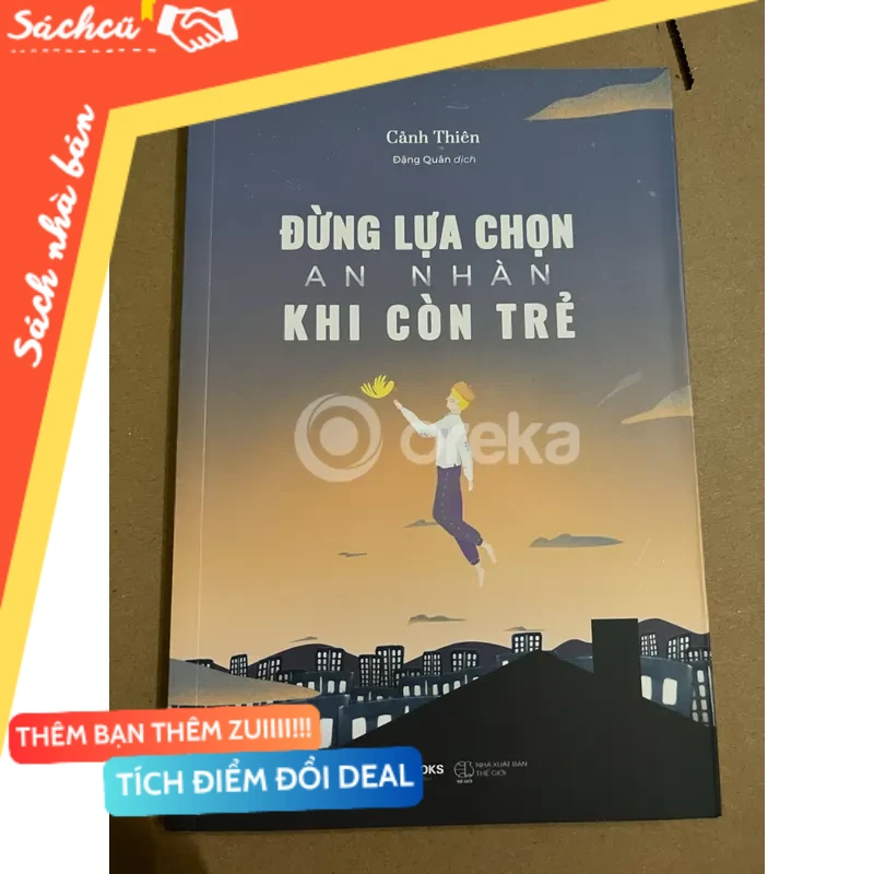 Đừng lựa chọn an nhàn khi còn trẻ mới 80% (Kỹ năng sống) DTML