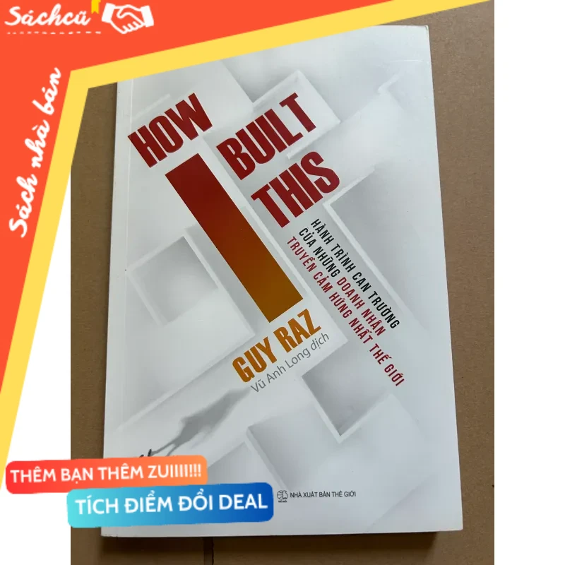 How I Built This mới 80% (Sách kỹ năng) DTML