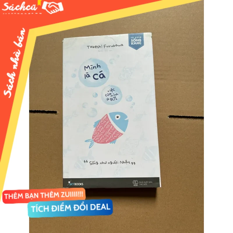 Mình là cá, việc của mình là bơi mới 80% (Sách kỹ năng) DTML