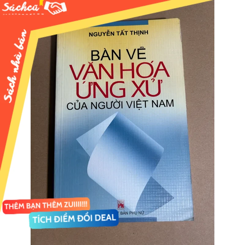 Bàn về văn hoá ứng xử của người Việt Nam mới 80% (Sách văn học) DTML