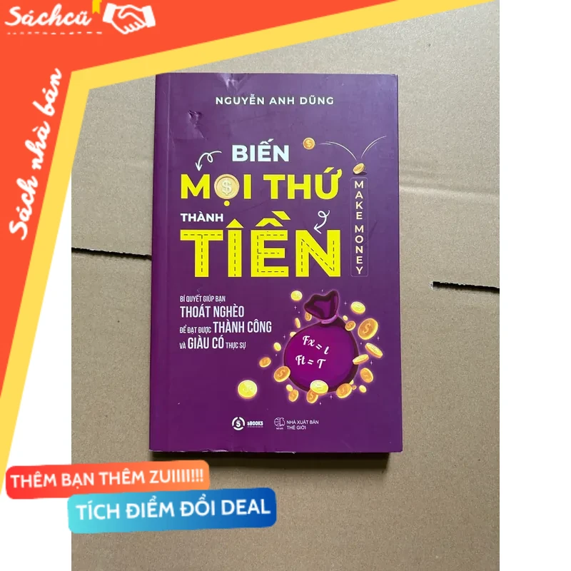 Biến mọi thứ thành tiền mới 80% (Sách kỹ năng) DTML