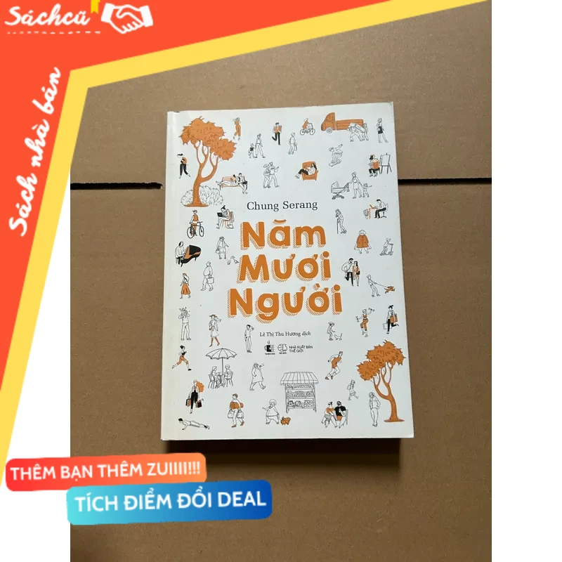 Năm mươi người - Chung Serang mới 80% (Sách văn học) DTML