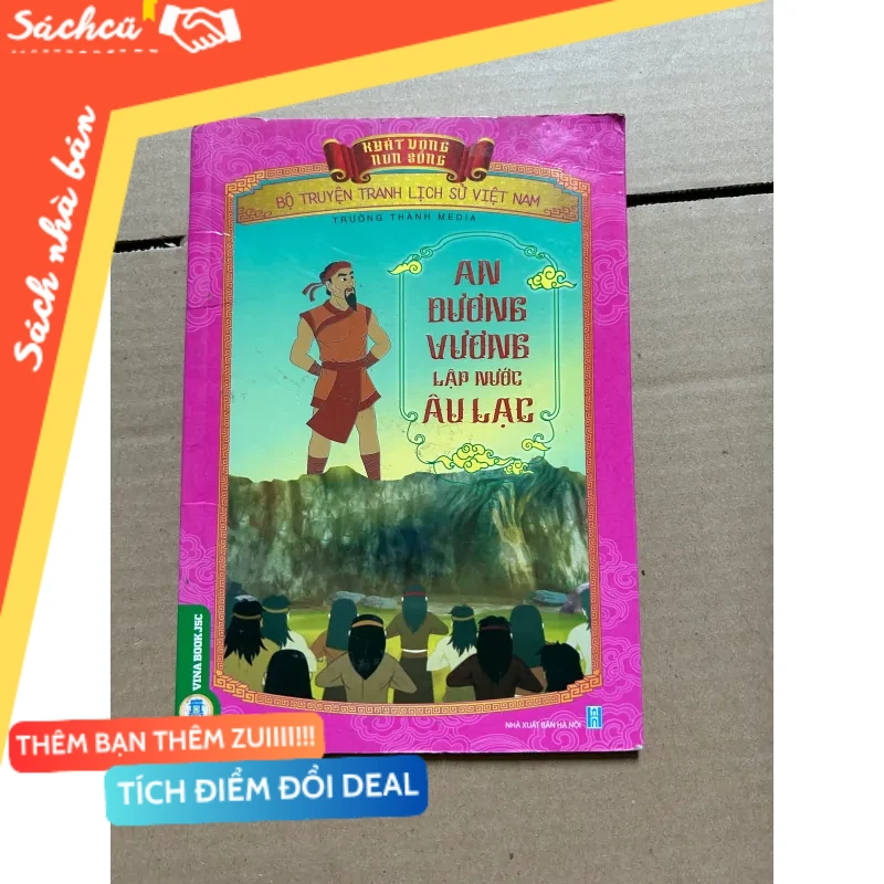 An Dương Vương lập nước Âu Lạc mới 80% (Sách văn học) DTML