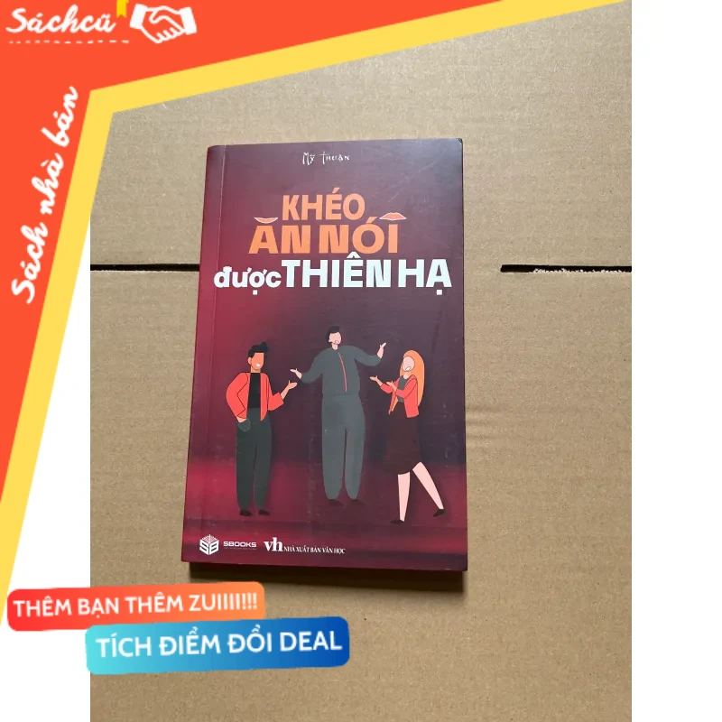 Khéo ăn nói được thiên hạ mới 80% (Sách kỹ năng) DTML