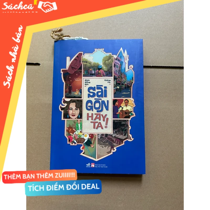 Sài gòn hay ta! mới 80% (Lịch sử Việt Nam) DTML