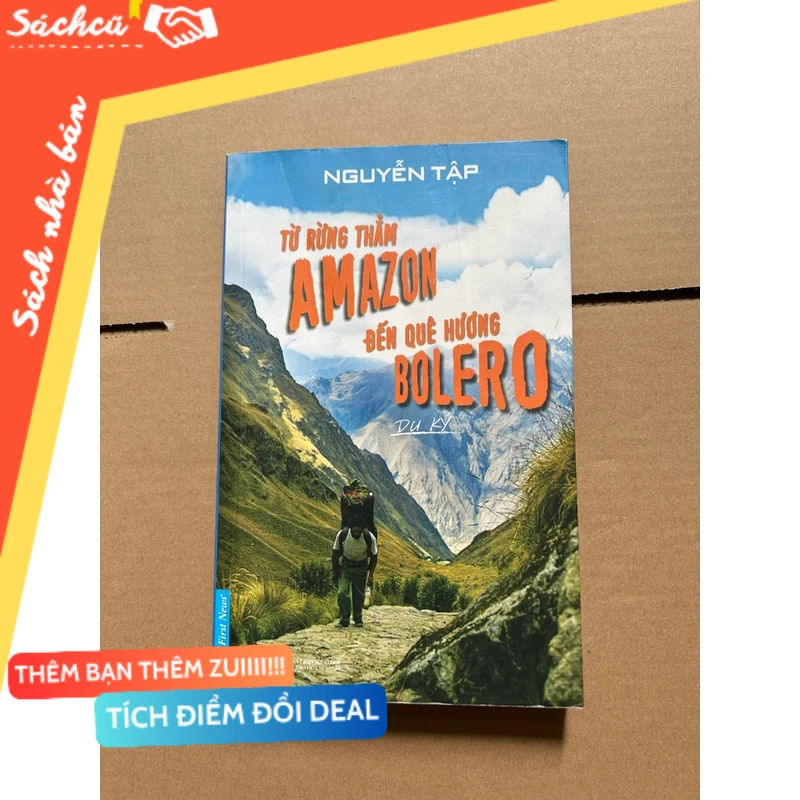 Từ rừng thẳm Amazon đến quê hương Bolero mới 80% (Sách văn học) DTML