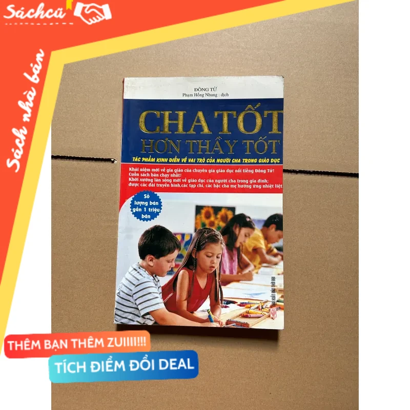 Cha tốt hơn thầy tốt - Đông Tử mới 80% (Sách làm cha mẹ) DTML