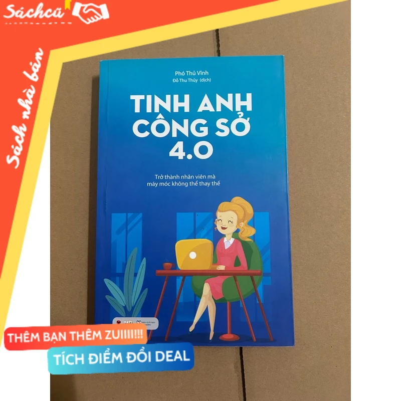 Tinh anh công sở 4.0 mới 80% (Sách kỹ năng) DTML