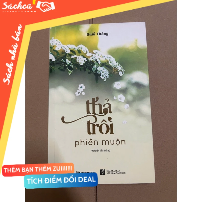 Thả Trôi Phiền Muộn mới 80% (Sách văn học) DTML