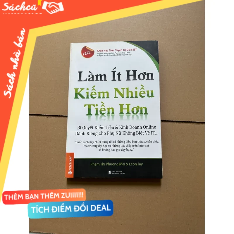 Làm ít hơn kiếm nhiều tiền hơn mới 80% (Sách kỹ năng) DTML