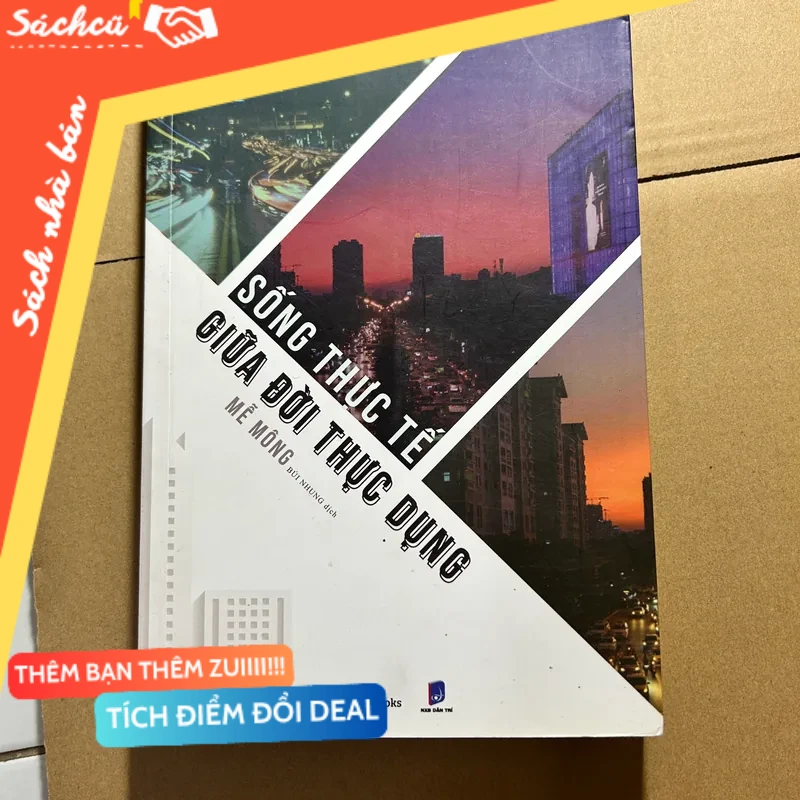 Sống thực tế giữa đời thực dụng mới 80% (Sách kỹ năng) DTML