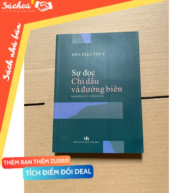 Sự đọc chỉ dấu và đường biên - Hỏa Diệu Thúy mới 80% (Sách văn học) DTML
