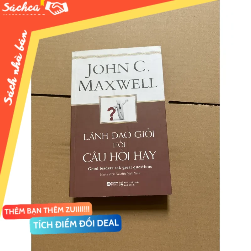 Lãnh đạo giỏi hỏi câu hay mới 80% (Quản trị - lãnh đạo) DTML