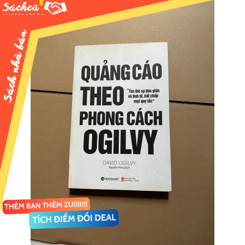 Quảng cáo theo phong cách Ogilvy - David Ogilvy mới 80% (Kinh doanh - Marketing) DTML