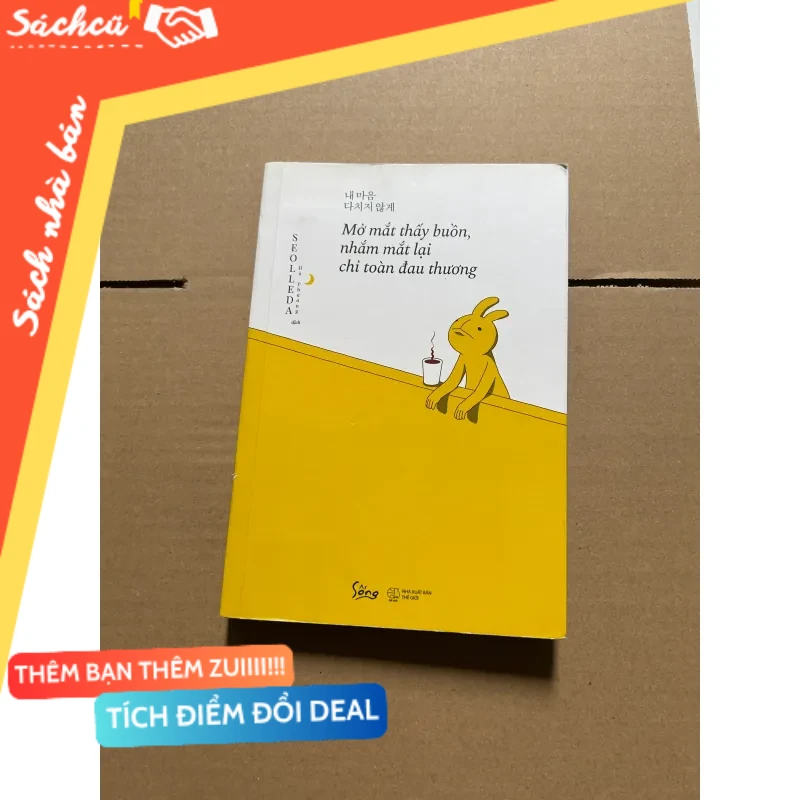 Mở mắt thấy buồn, nhắm mắt lại toàn thấy đau thương mới 80% (Sách văn học) DTML