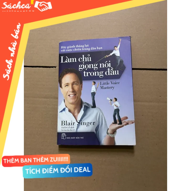 Làm chủ giọng nói trong đầu - Blair Singer mới 80% (Sách kỹ năng) DTML