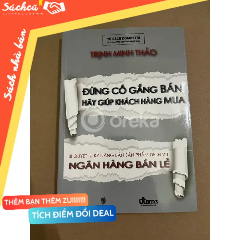 Đừng cố gắng bán hãy giúp khách hàng mua mới 80% (Kỹ năng sống) DTML