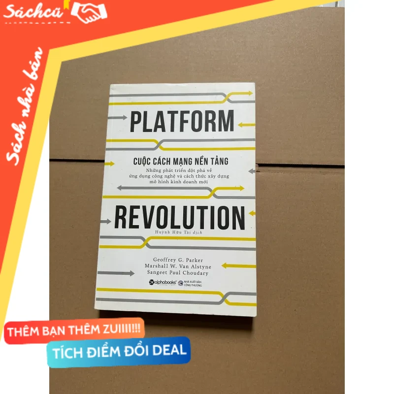 Platform Revolution - Cuộc cách mạng nền tảng mới 80% (Sách kinh tế - tài chính - chứng khoán) DTML