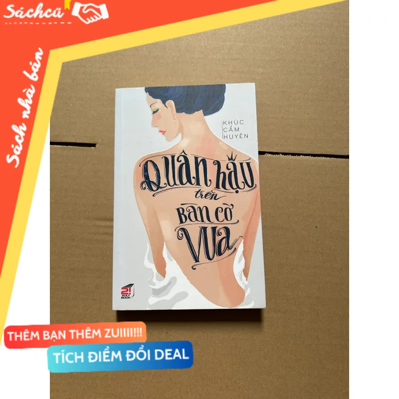 Quân hậu trên bàn cờ vua - Khúc Cẩm Huyên mới 80% (Sách kỹ năng) DTML