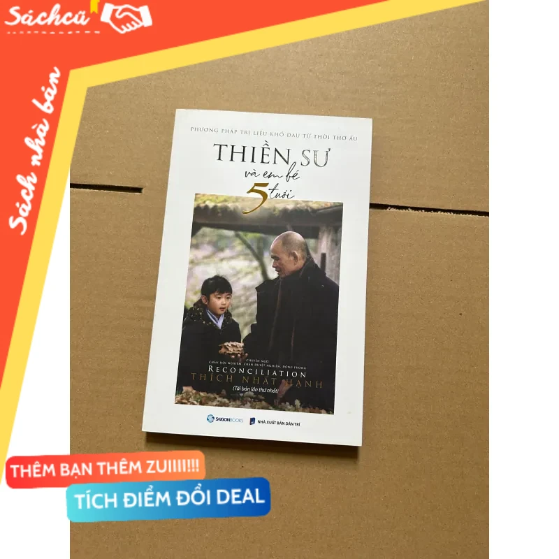 Thiền sư và em bé 5 tuổi - Thích Nhất Hạnh mới 80% (Sách làm cha mẹ) DTML
