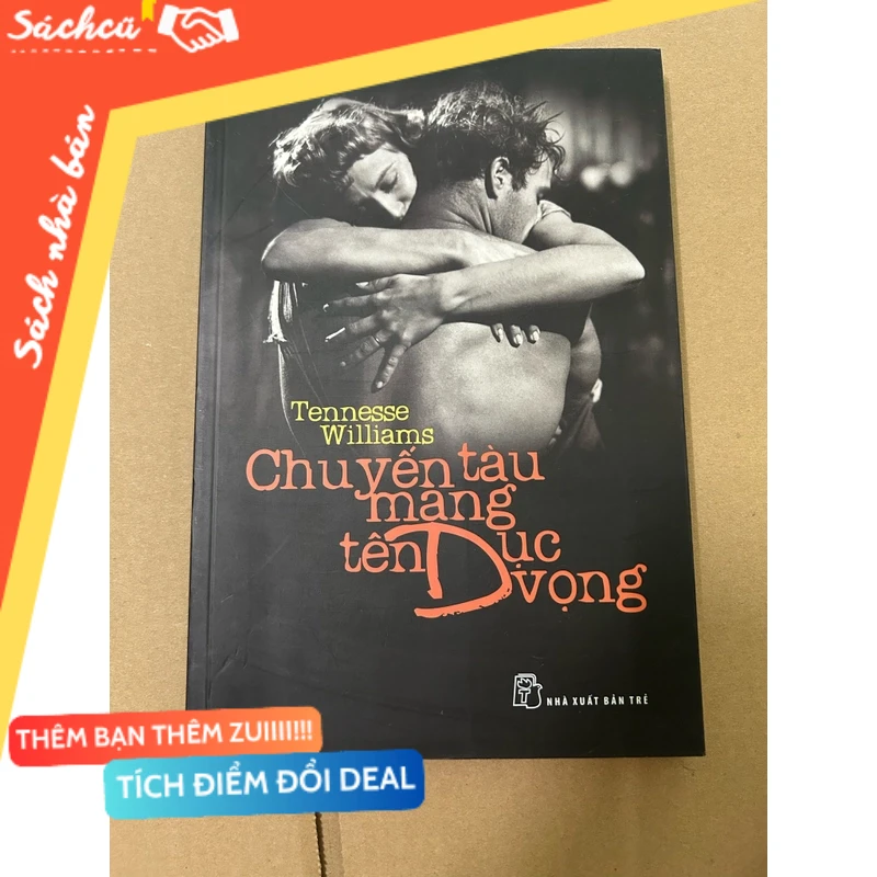 Chuyến tàu mang tên dục vọng mới 80% (Sách văn học) DTML