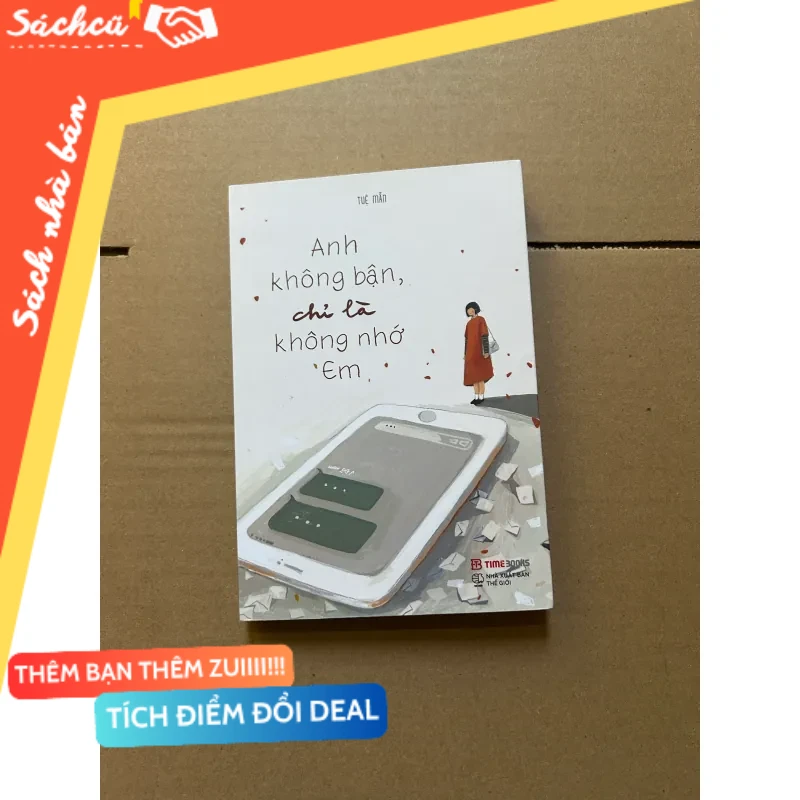 Anh không bận, chỉ là không nhớ em - Tuệ Mẫn mới 80% (Sách văn học) DTML