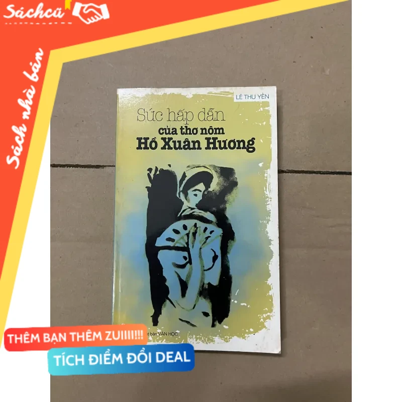 Sự hấp dẫn của thơ nôm Hồ Xuân Hương mới 80% (Sách văn học) DTML