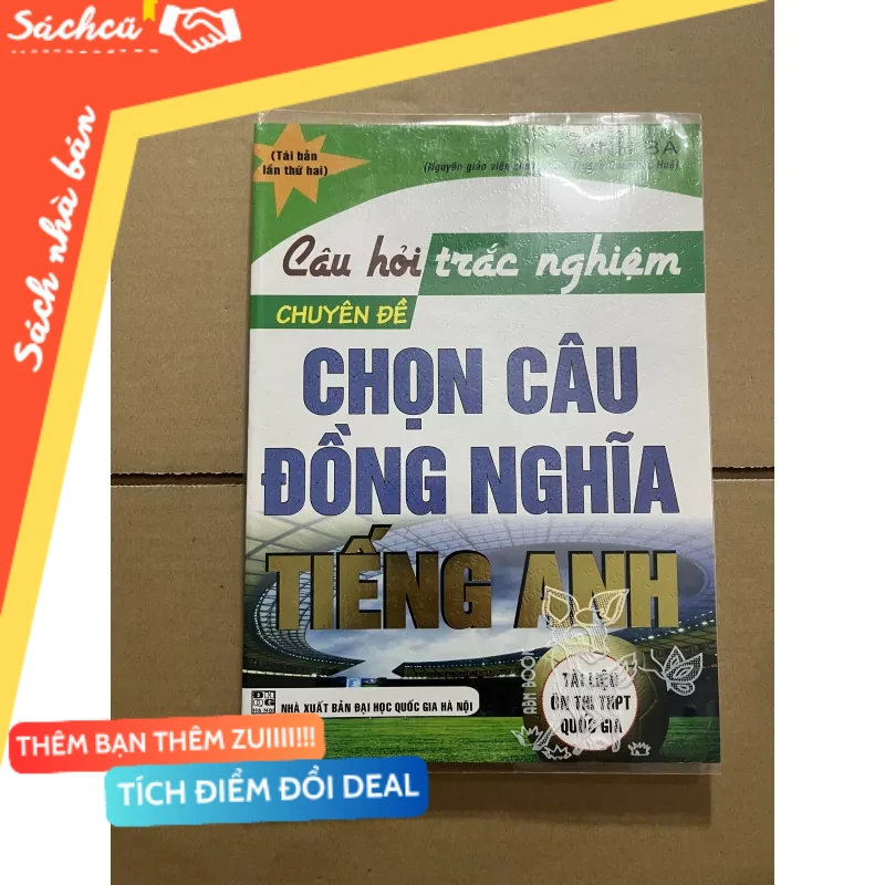 câu hỏi trắc nghiệm chọn câu đồng nghĩa mới 90% (Tham khảo - luyện thi) DTML