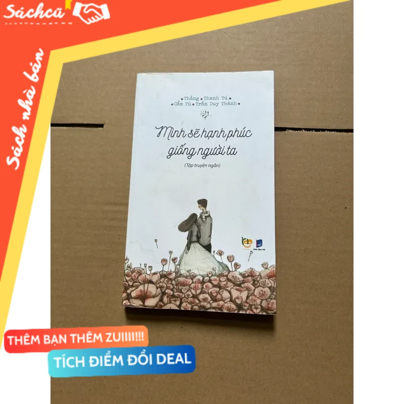 Mình sẽ hạnh phúc giống người ta (ướt góc dưới) mới 80% (Sách kỹ năng) DTML