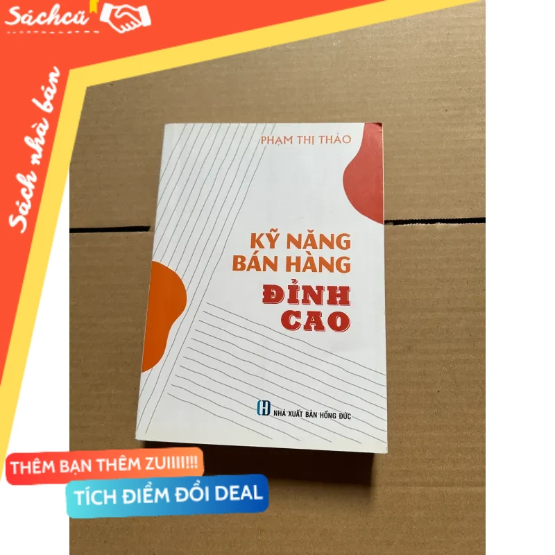 Kỹ năng bán hàng đỉnh cao mới 80% (Kinh doanh - Marketing) DTML