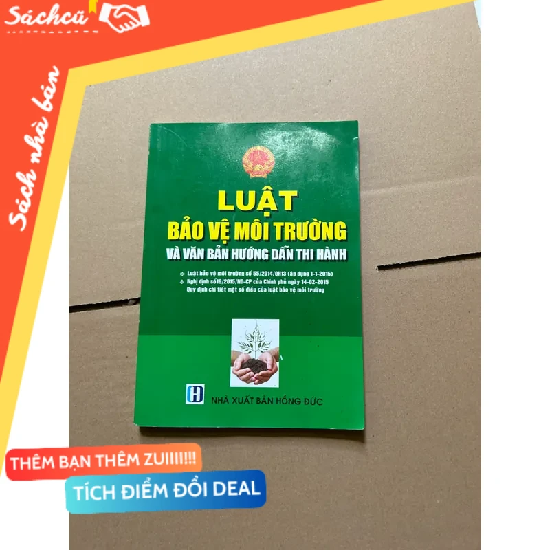 Luật bảo vệ môi trường và văn bản hướng dẫn thi hành mới 80% (Sách chính trị - pháp lý) DTML