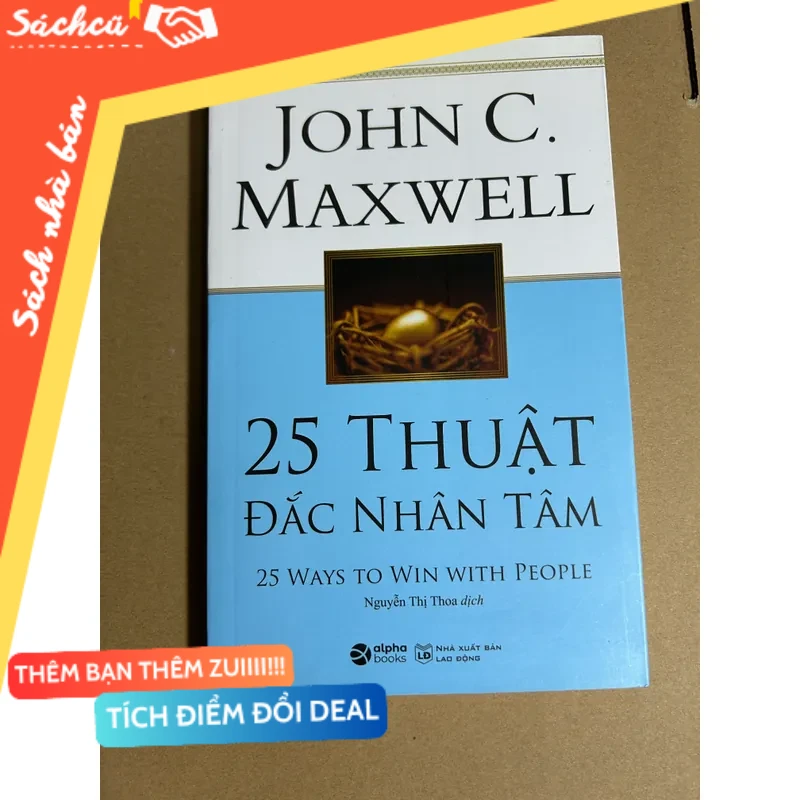 25 thuật đắc nhân tâm - JOHN C.MAXWELL mới 80% (Sách kỹ năng) DTML