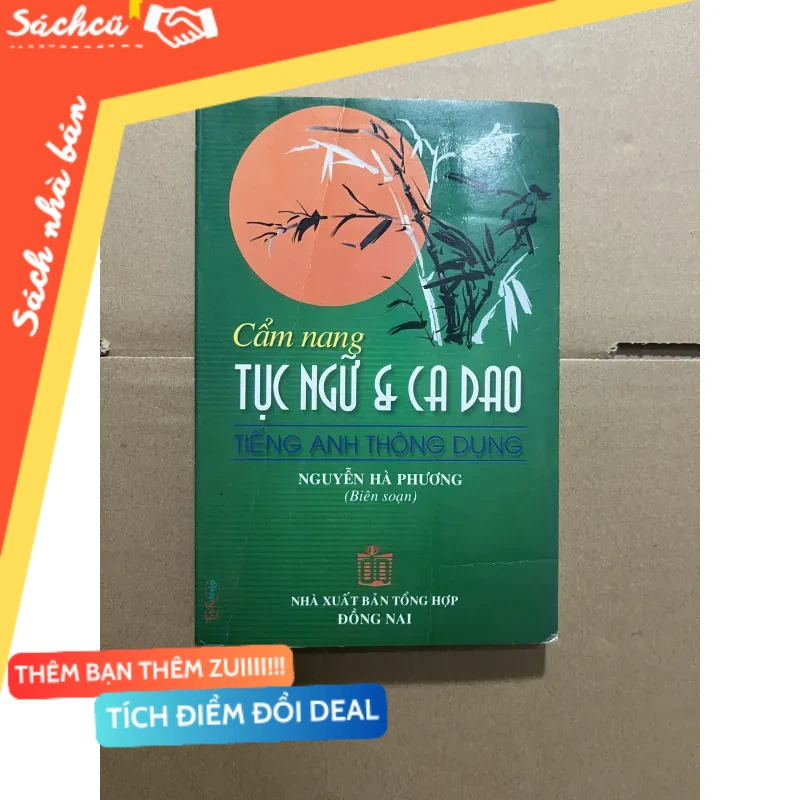cẩm nang tục ngữ ca dao tiếng anh mới 80% (Sách học ngoại ngữ) DTML