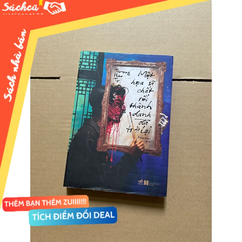 Một họa sĩ đã chết rồi thành danh đã trở lại mới 80% (Sách kỹ năng) DTML