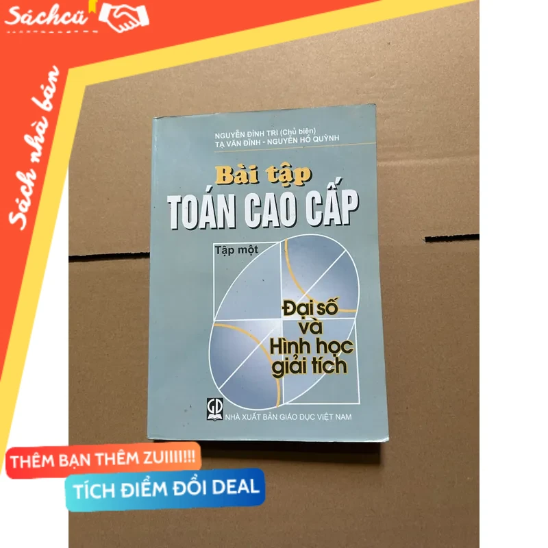 Bài tập toán cao cấp tập 1 - đại số và hình học giải tích mới 80% (Sách giáo khoa - giáo trình) DTML