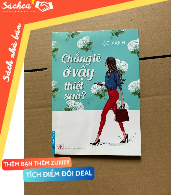 Chaqngr lẽ ở vậy thiệt sao? - Hạc Xanh (Ẩm mốc bìa sau) mới 80% (Sách văn học) DTML
