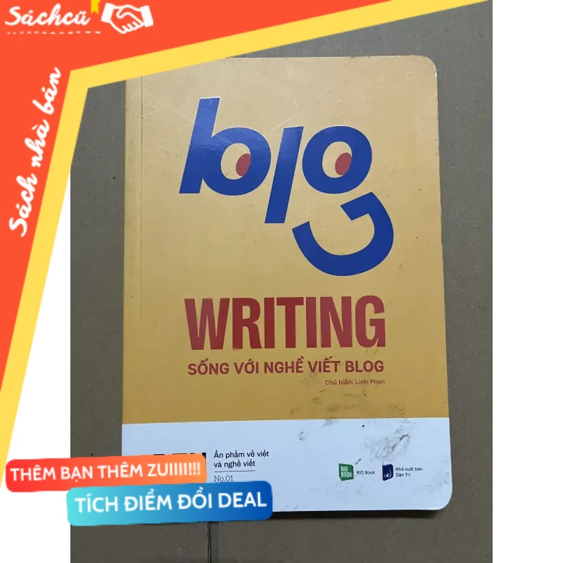 Blog writting - sống với nghề viết blog mới 80% (Sách kỹ năng) DTML